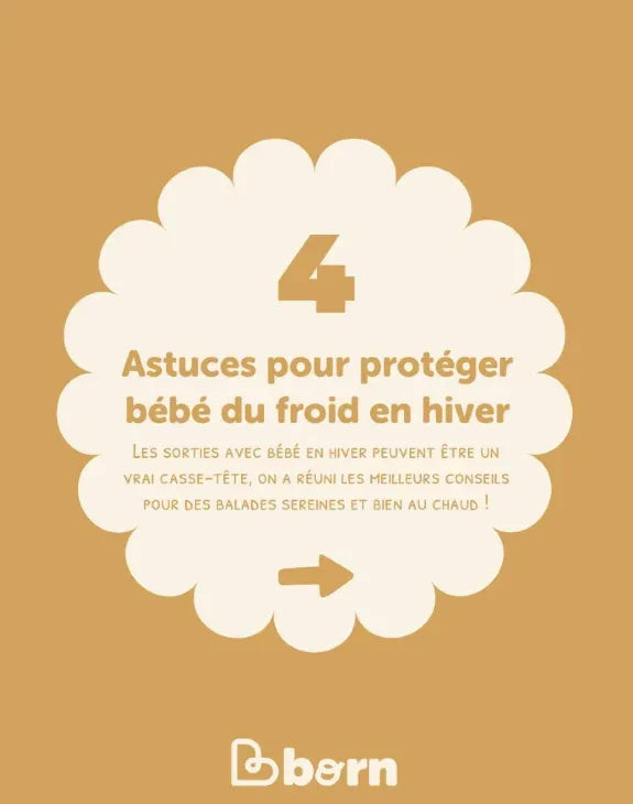 Protéger bébé du froid en hiver : Guide complet pour des sorties sereines et sécurisées by Bborn-Mon Bijou Lacté